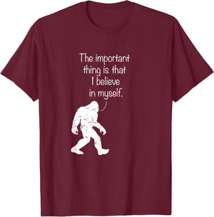 The Important Thing Is That I Believe In Myself T-Shirt - T-Shirt | Maroon