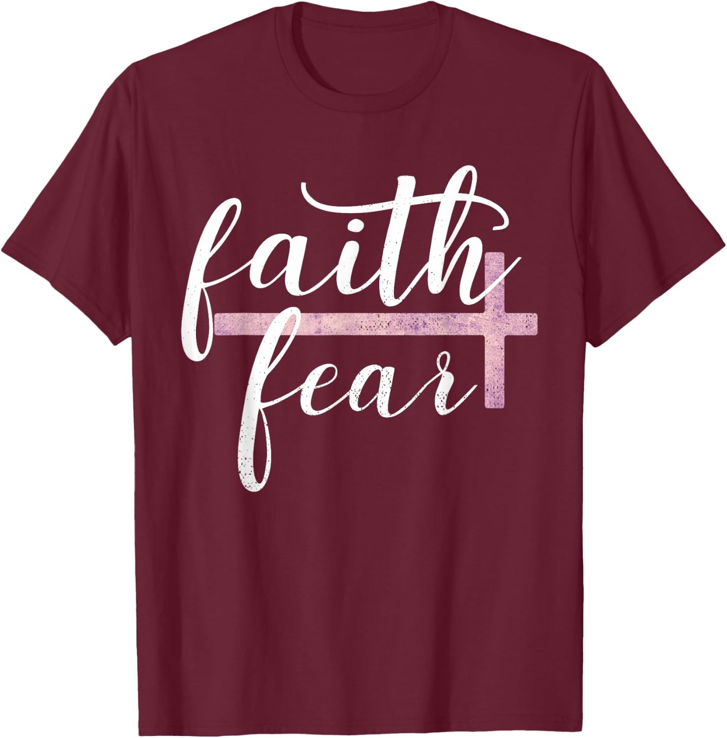 Faith Over Fear Inspirational Christian Gift Bible Quote T-Shirt - T-Shirt | Maroon