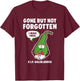 Gallbladder Gallstone Removal Gone But Not Forgotten RIP T-Shirt - T-Shirt | Maroon
