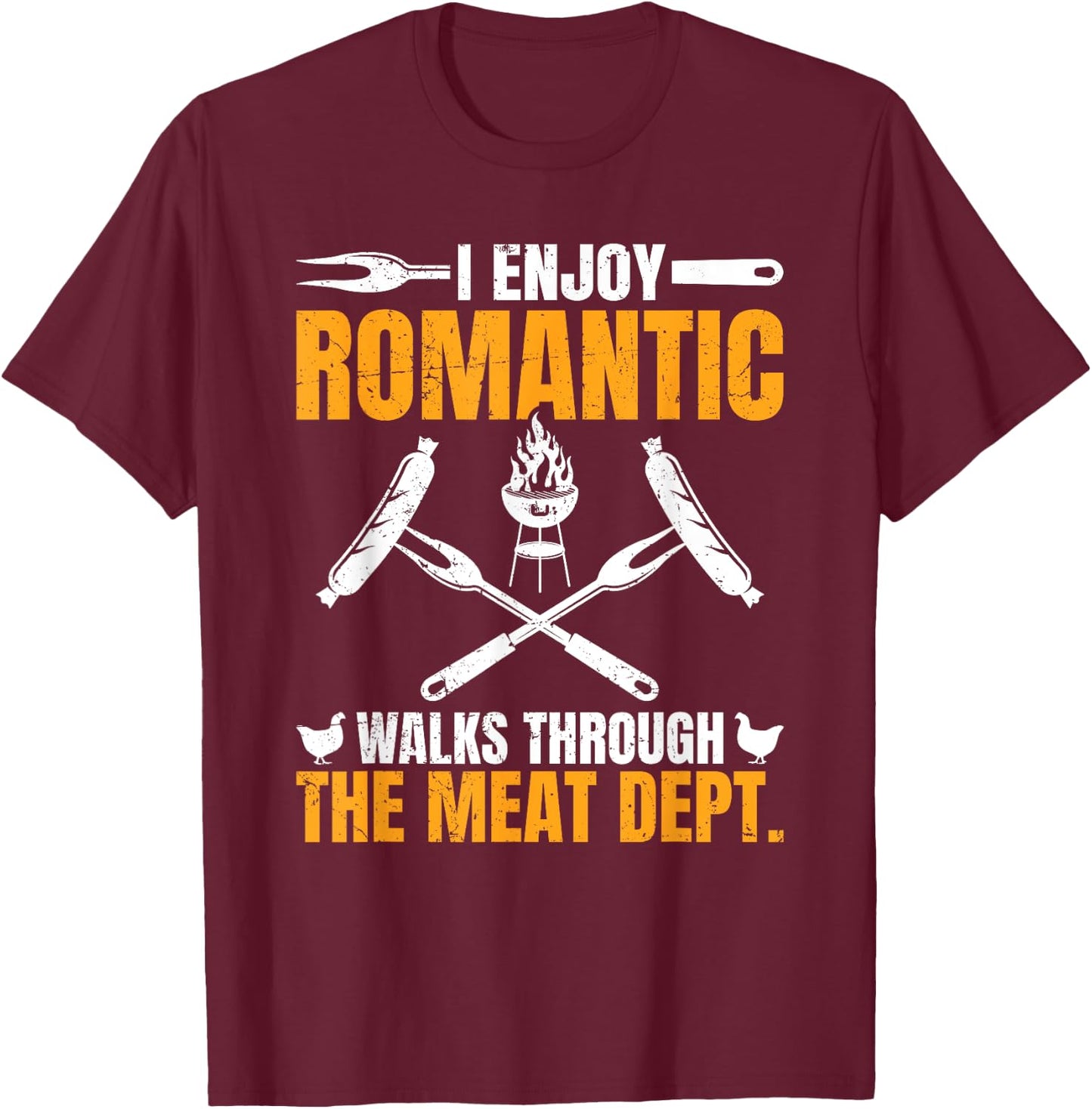 Funny BBQ Romantic Walks Meat Dept Meat Smoking T-Shirt - T-Shirt | Maroon