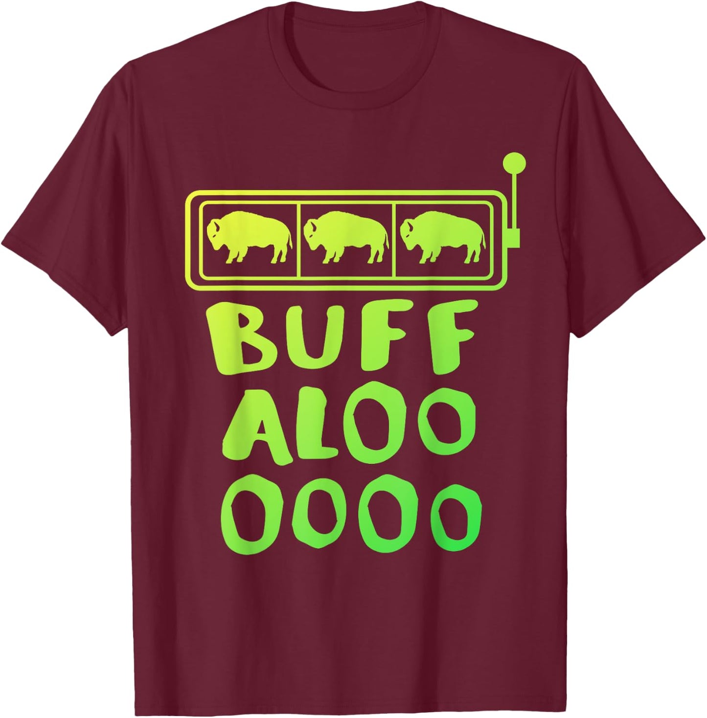 Lucky Green Buffalo Casino Slots Wear T-Shirt - T-Shirt | Maroon
