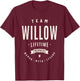 Team Willow Lifetime Member Funny Name Willow T-Shirt - T-Shirt | Maroon