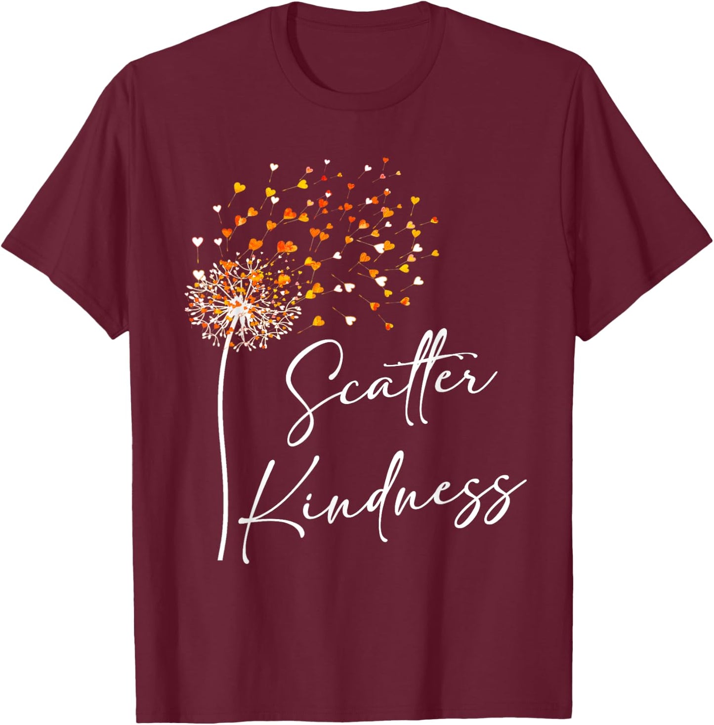 Scatter Kindness Unity Day Anti-Bullying Be Kind T-Shirt - T-Shirt | Maroon