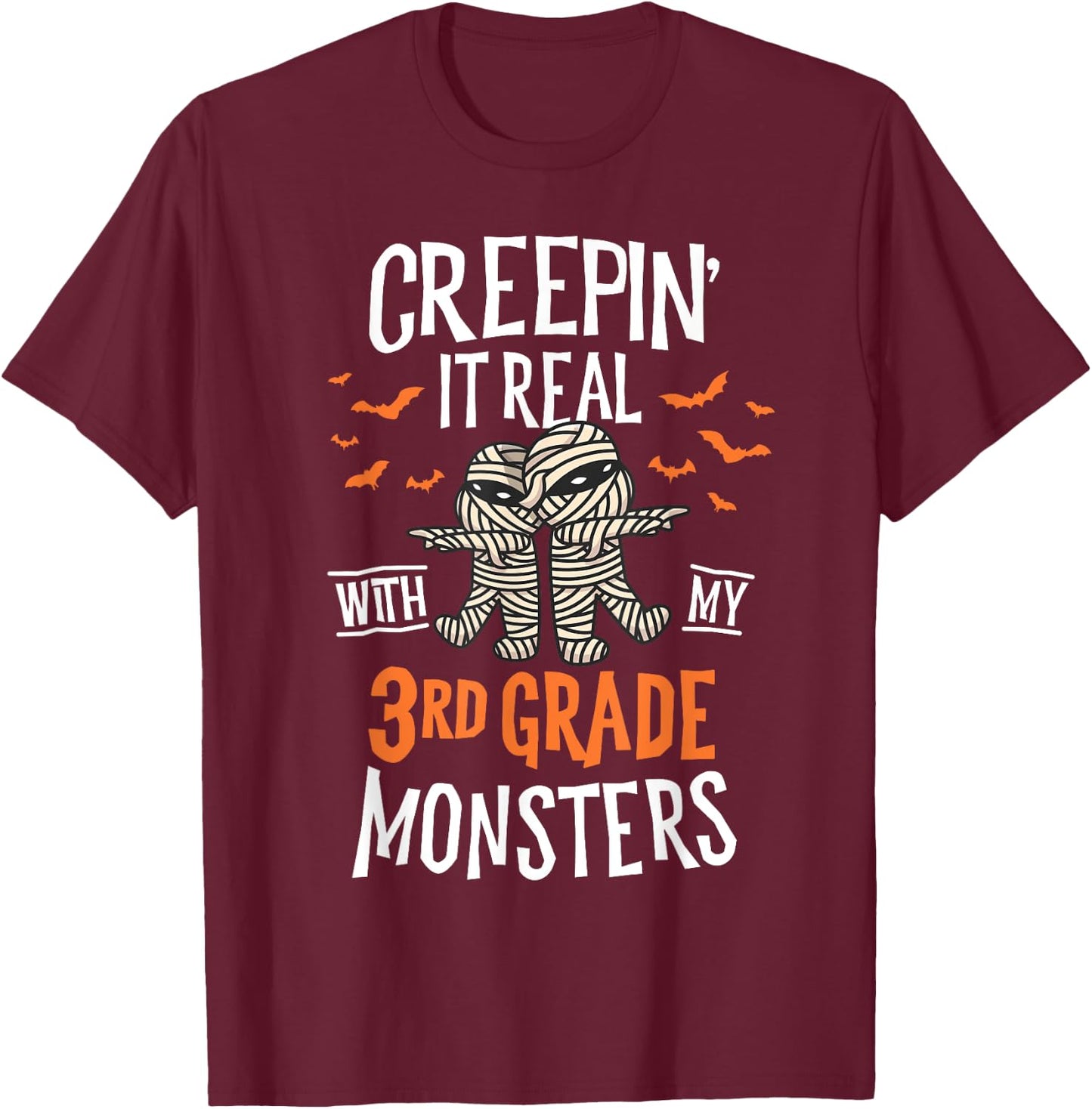 Creepin It Real With My 3rd Grade Monsters Halloween Teacher T-Shirt - T-Shirt | Maroon