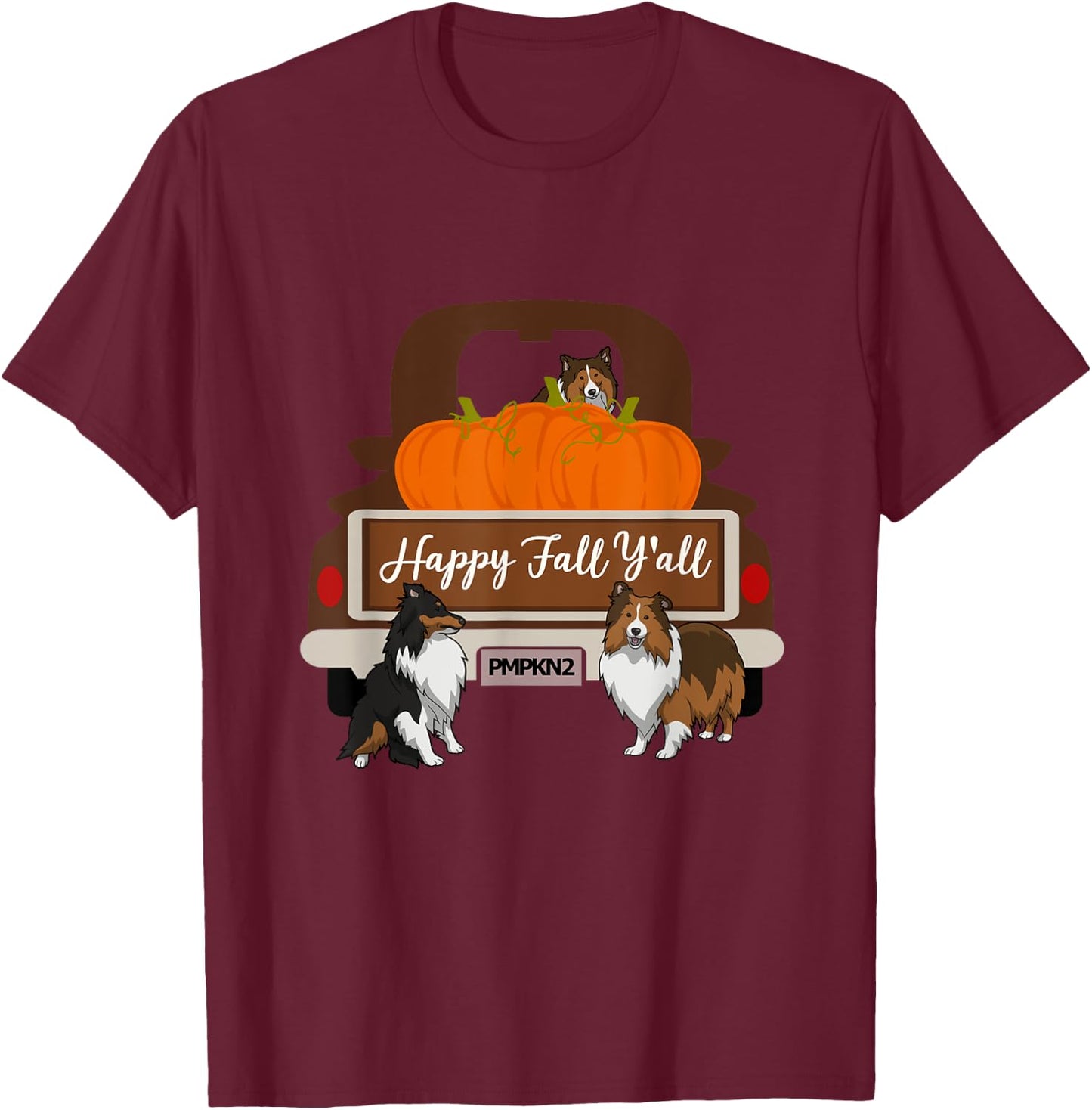 Sheltie Sheltie Shirt Happy Fall Y'all Sheltie Gift T-Shirt - T-Shirt | Maroon