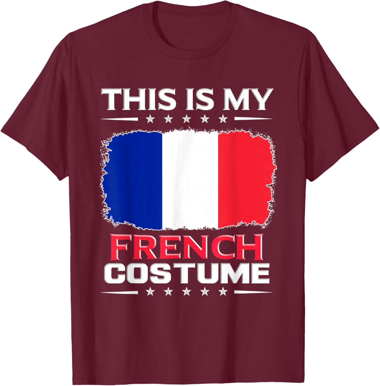 Das ist mein Französisches Kostüm France , black T-Shirt - T-Shirt | Maroon