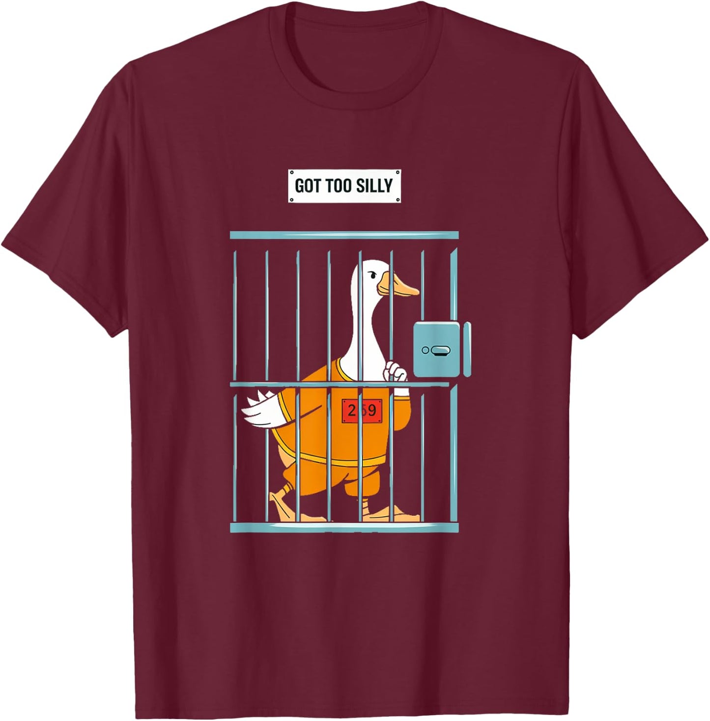 Got Too Silly Funny Goose - Funny Goose Jail Bird T-Shirt - T-Shirt | Maroon