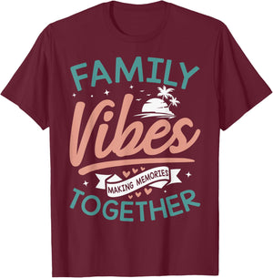 Family Vibes Making Memories Group Matching Family Reunion T-Shirt - T-Shirt | Maroon