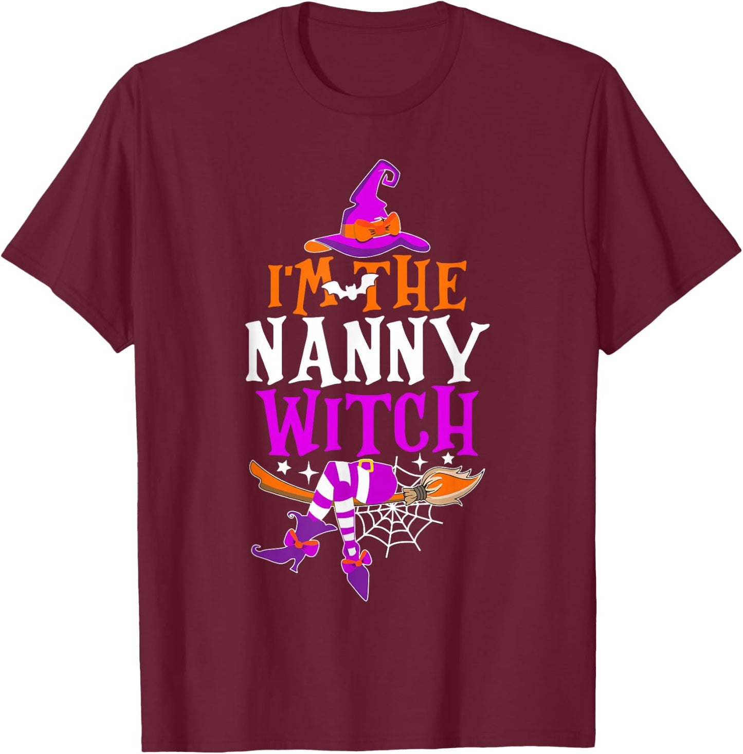I'm The Nanny Witch Shirt Funny Halloween Family Matching T-Shirt - T-Shirt | Maroon