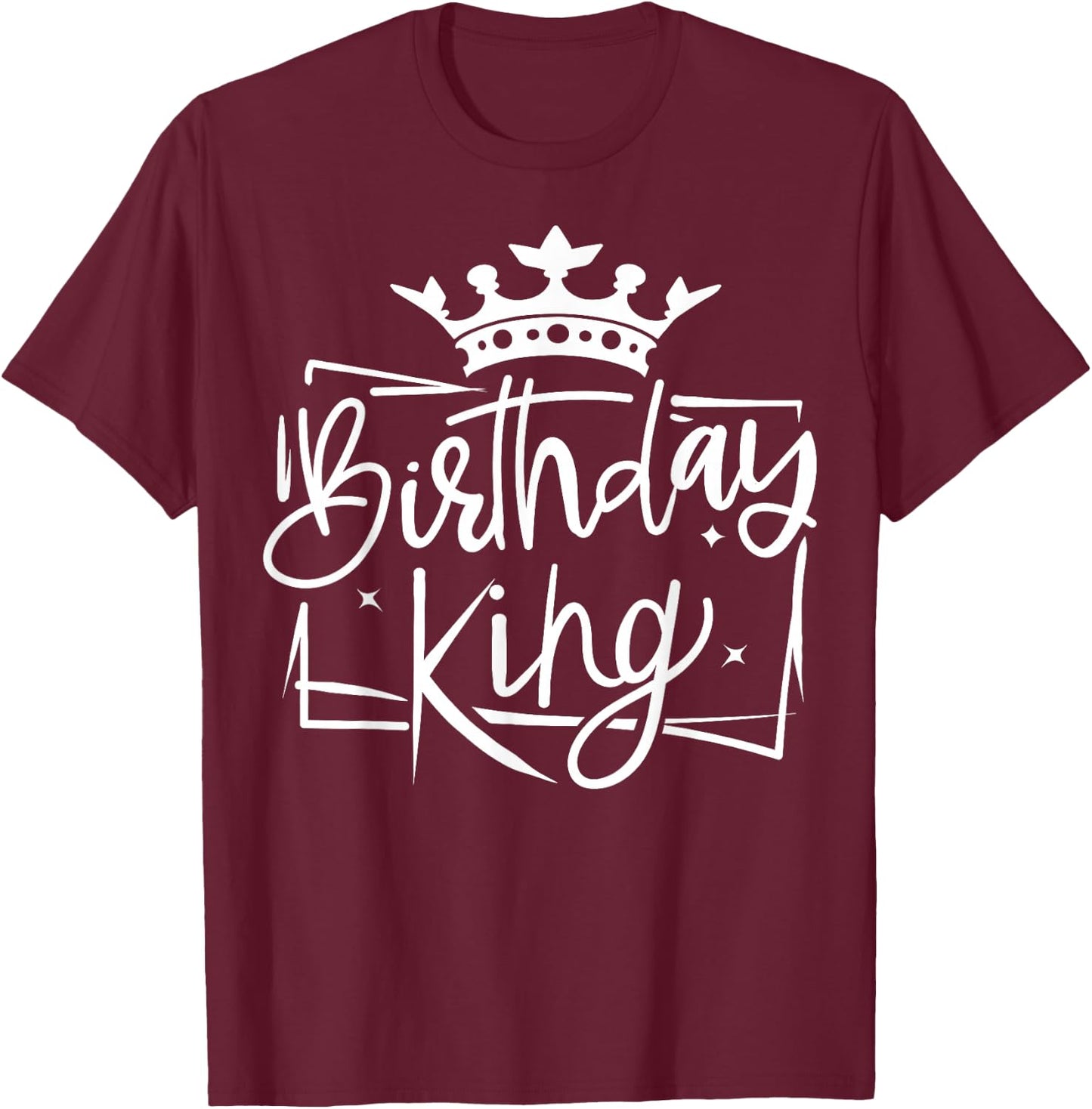 Birthday King T-Shirt - T-Shirt | Maroon