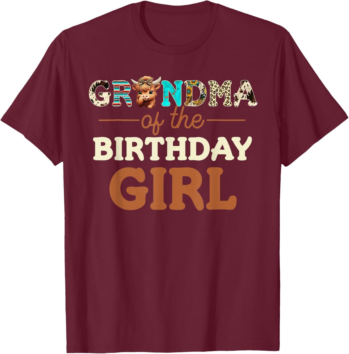 Grandma of The Birthday Girl Highland Cow Print First Bday T-Shirt - T-Shirt | Maroon
