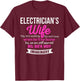 Electrician's Wife Gift Funny Anniversary T-Shirt - T-Shirt | Maroon