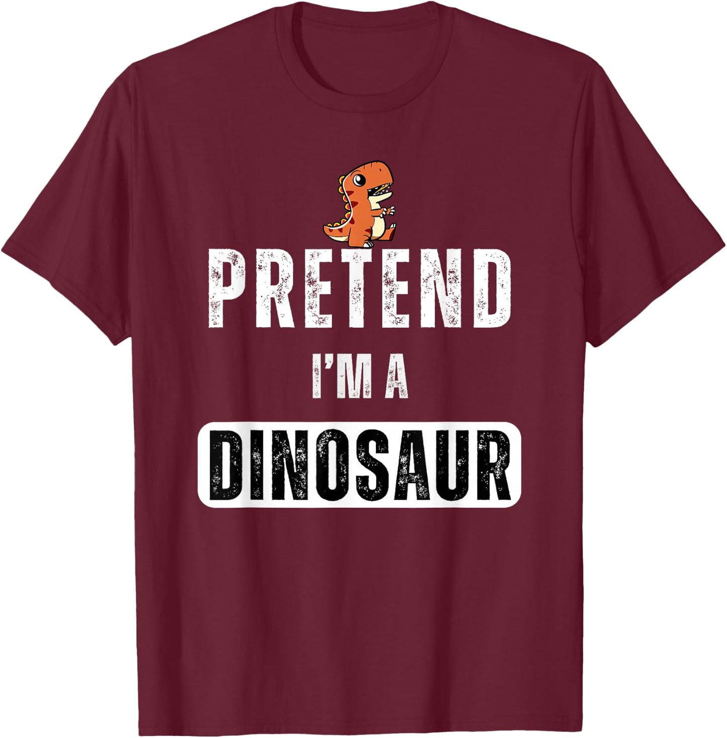 Pretend I'm a dinosaur Lazy Halloween Easy Costume T-Shirt - T-Shirt | Maroon
