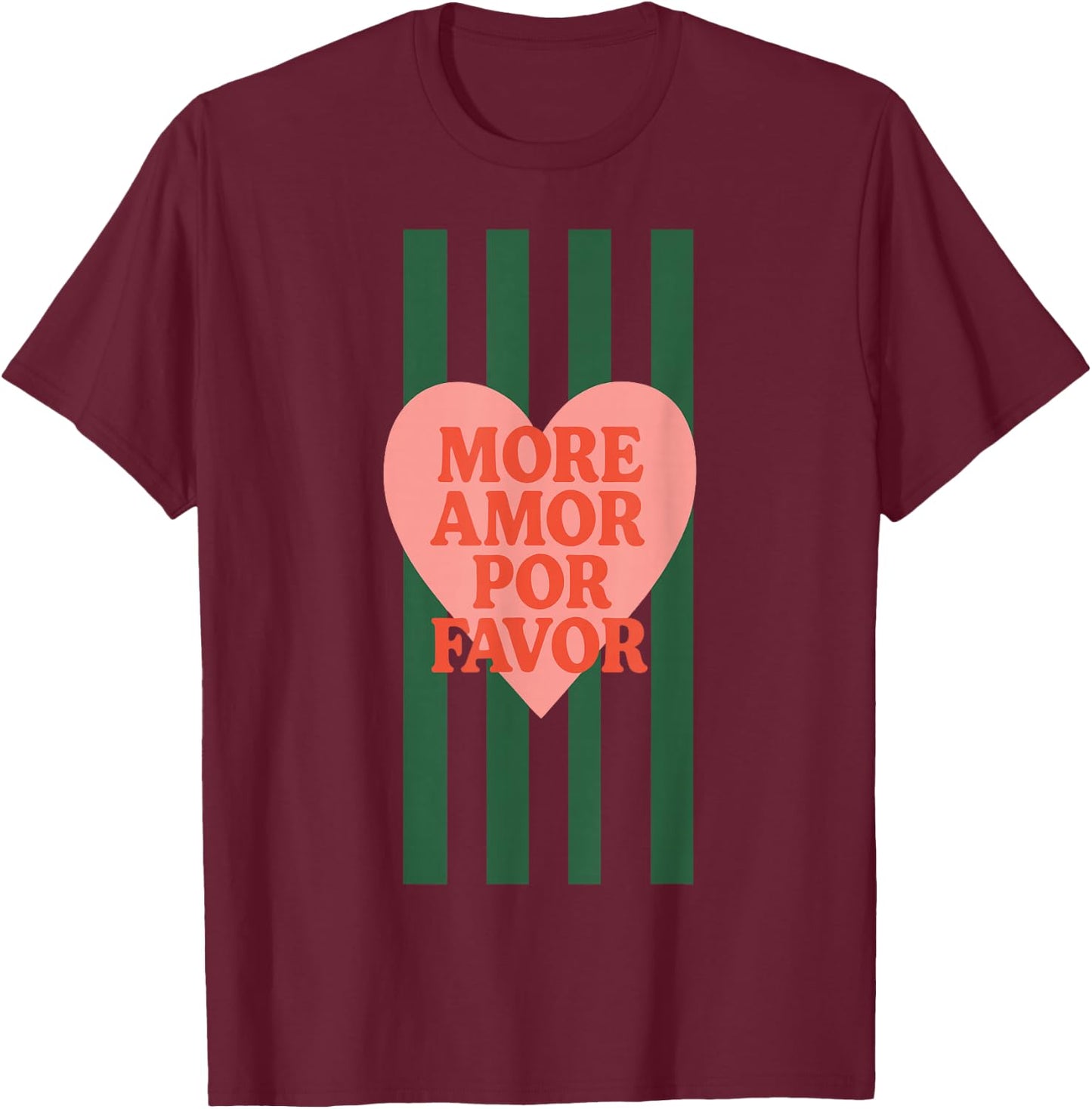 Plus Amor Por Favor Citation d'amour Latin Espagnol T-Shirt - T-Shirt | Maroon