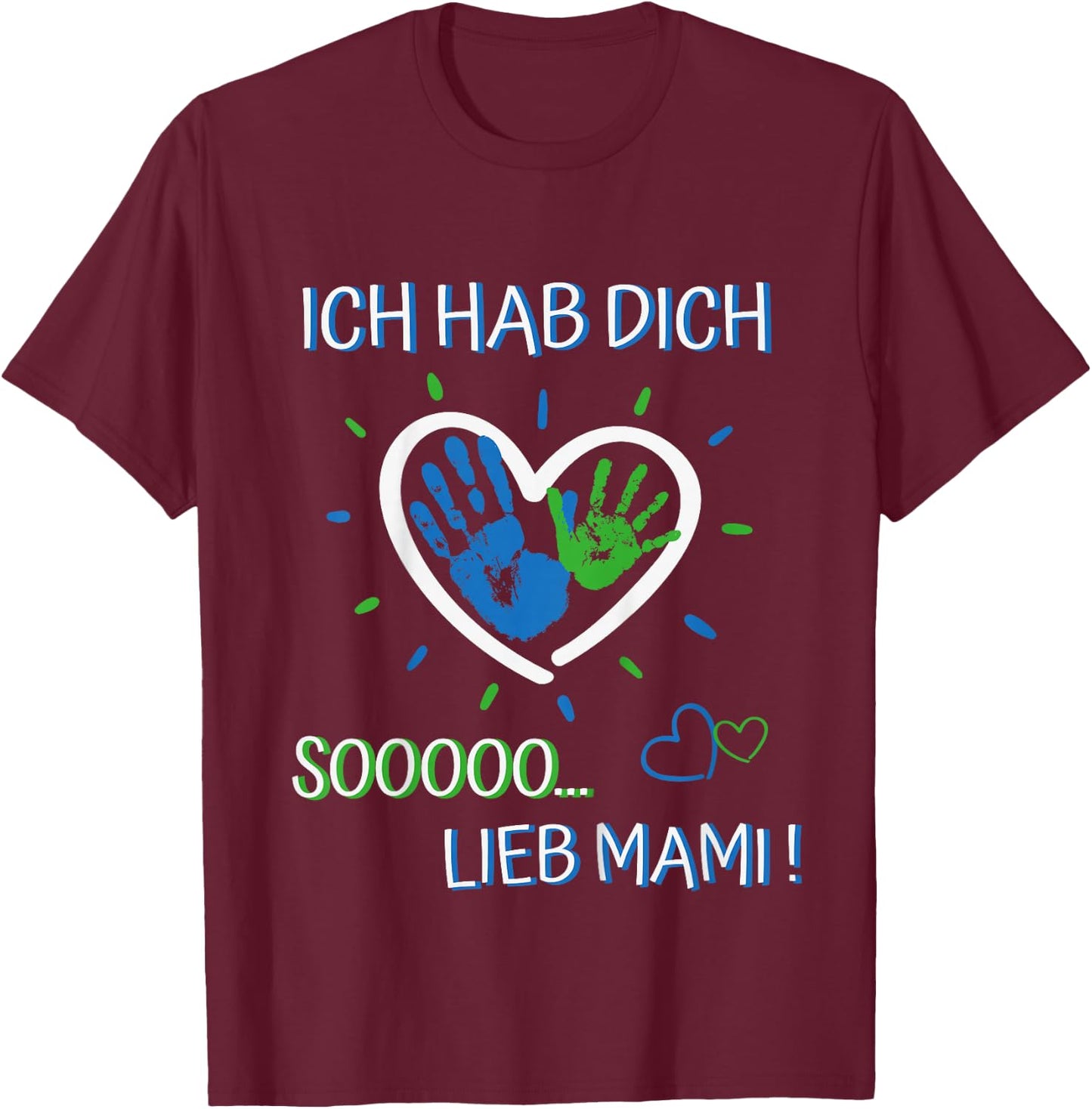 Ich hab dich lieb Mama - für Jungen und Mädchen Muttertag T-Shirt - T-Shirt | Maroon