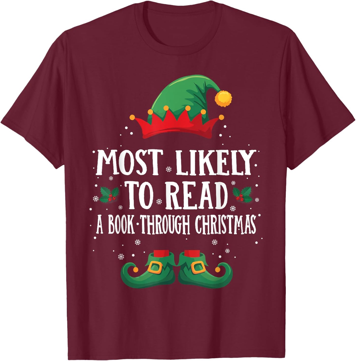Most Likely To Read A Book Matching Christmas Elf T-Shirt - T-Shirt | Maroon