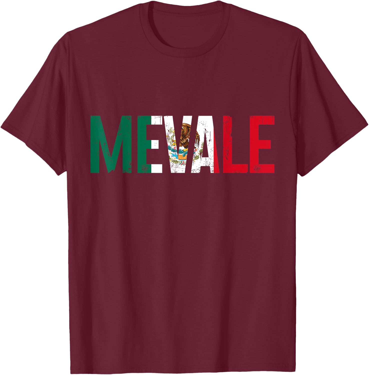 Me Vale Mexican Flag Funny Mexico T-Shirt - T-Shirt | Maroon