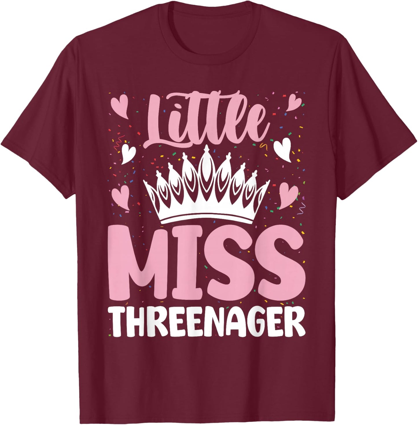 Little Miss Threenager Girl Happy 3rd Birthday Girl Toddle T-Shirt - T-Shirt | Maroon