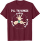 Funny Physical Education PE Teacher Rock Paper Scissor T-Shirt - T-Shirt | Maroon