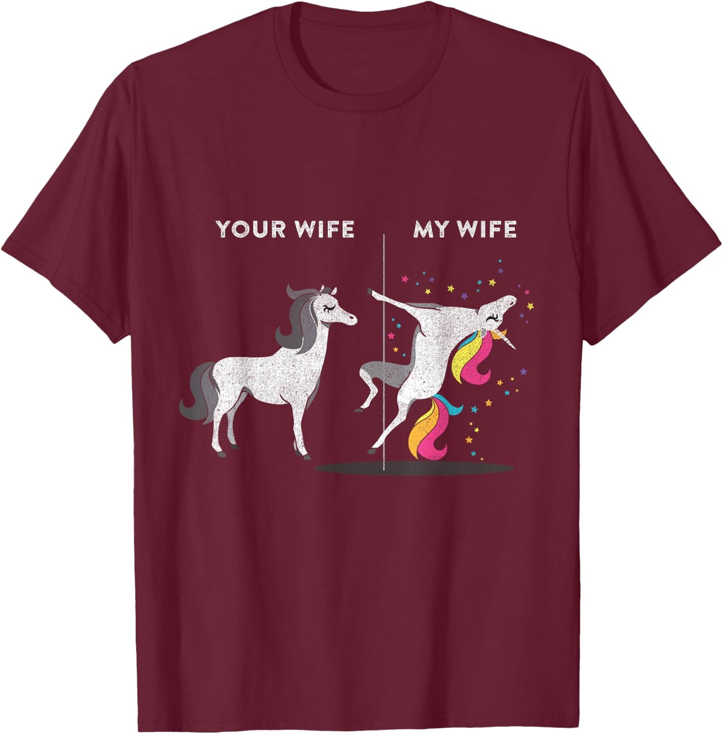 Your Wife vs My Wife Unicorn T-Shirt - T-Shirt | Maroon