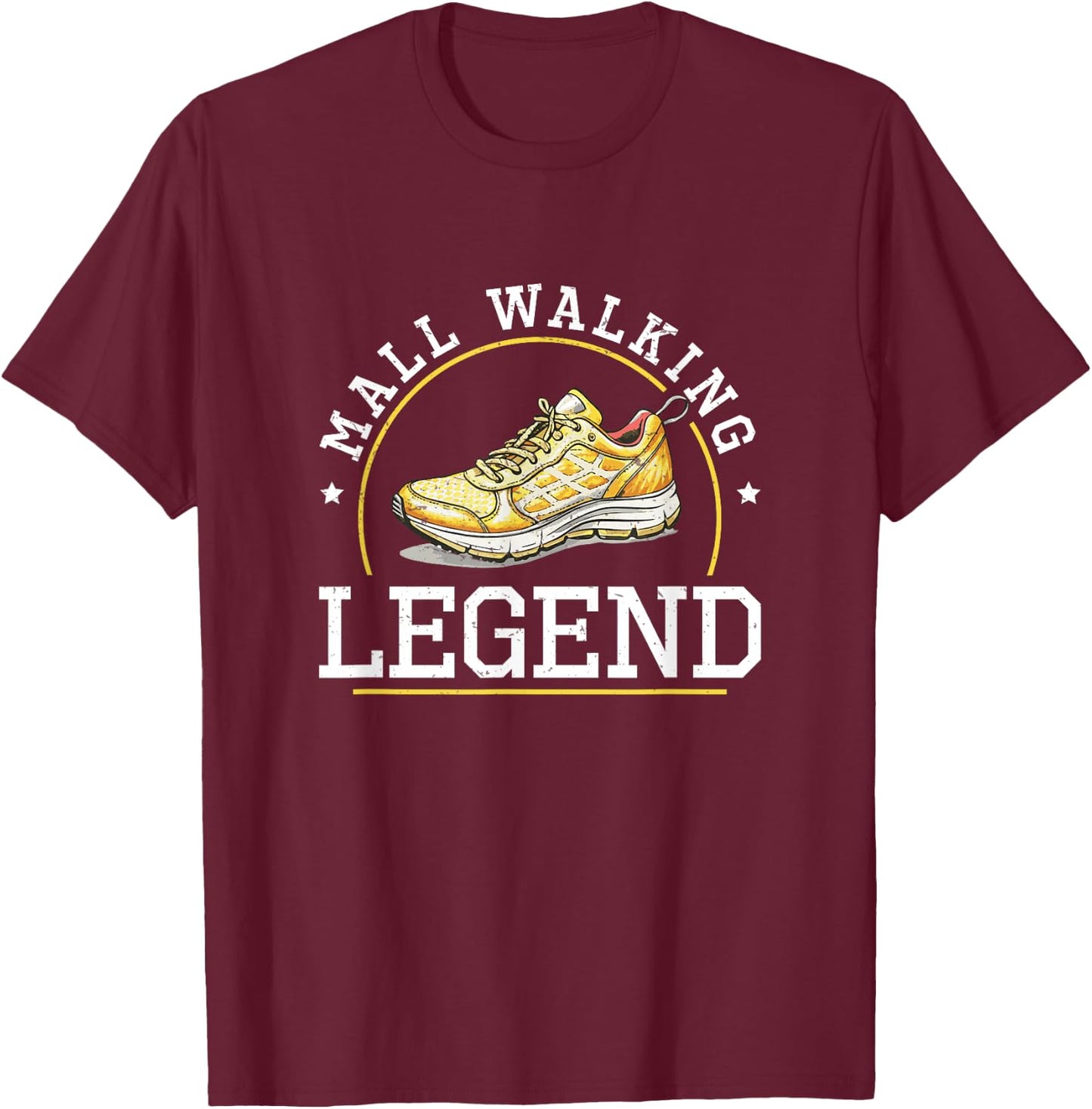 Mall Walking Legend Mall Walker Funny Mall Walking Champion T-Shirt - T-Shirt | Maroon