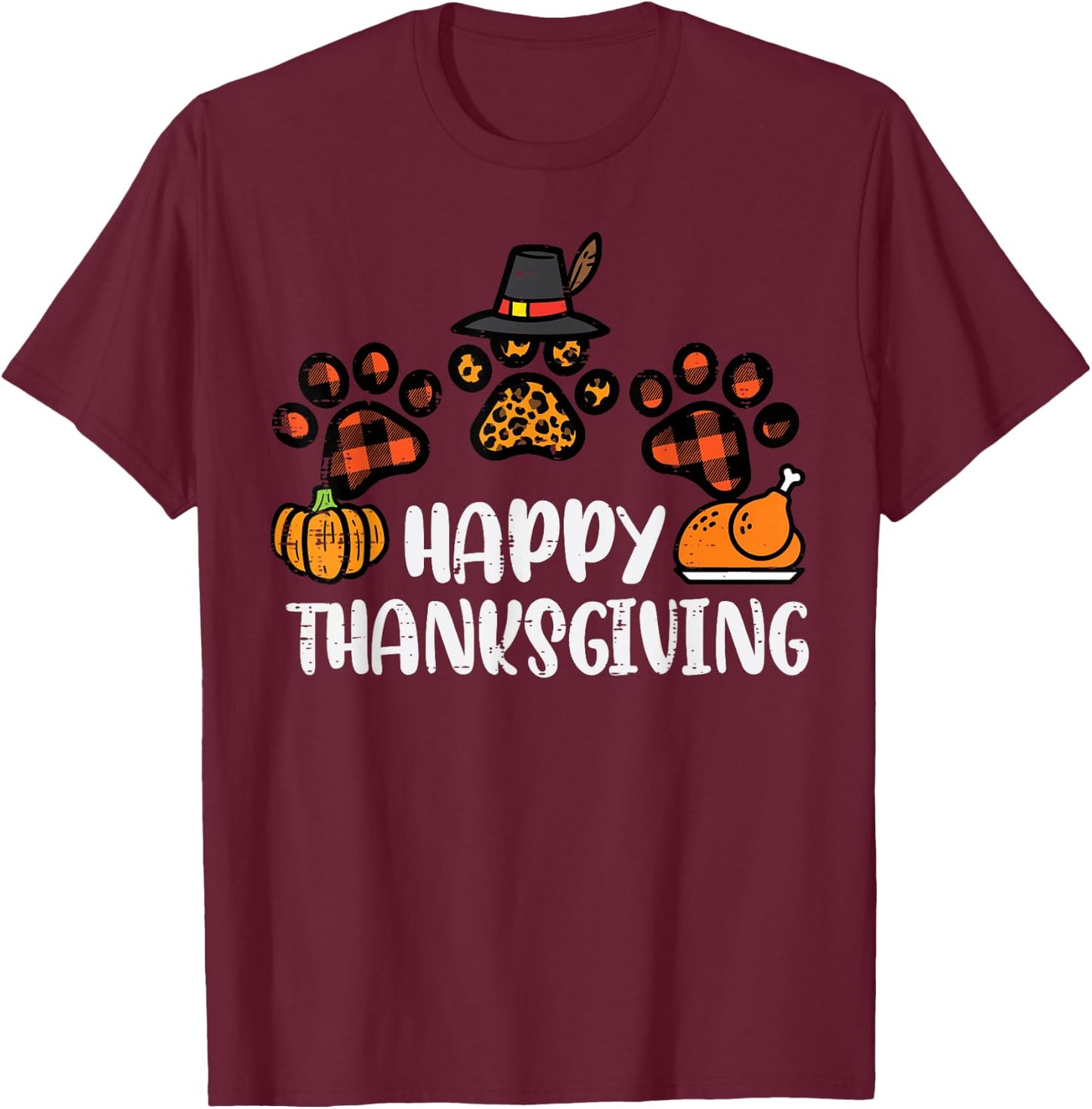 Happy Thanksgiving Dog Cat Paws Turkey Day Women Kids Men T-Shirt - T-Shirt | Maroon