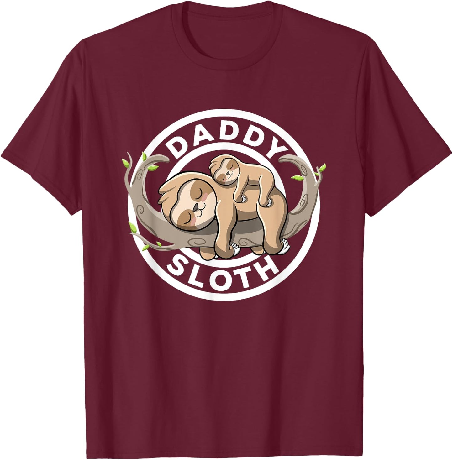 Daddy Sloth Dad Sloth Family Matching Sloth Lover Cute Sloth T-Shirt - T-Shirt | Maroon