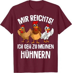 Mir reichts ich geh zu meinen Hühnern Landwirt Huhn Hühner T-Shirt - T-Shirt | Maroon