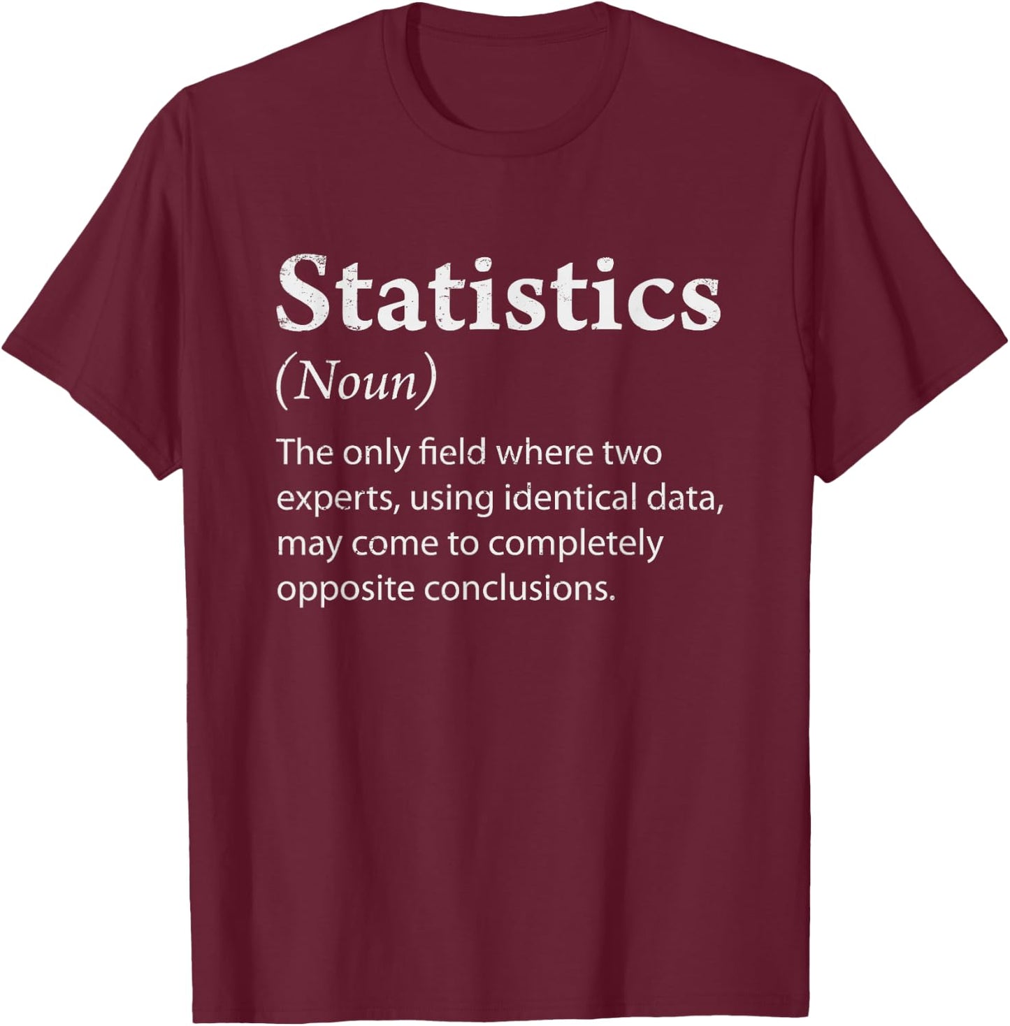 Funny Statistics - Statistics Definition T-Shirt - T-Shirt | Maroon