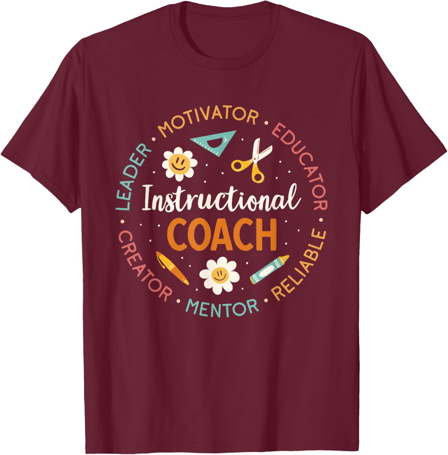 Instructional Coach Back To School Teacher T-Shirt - T-Shirt | Maroon