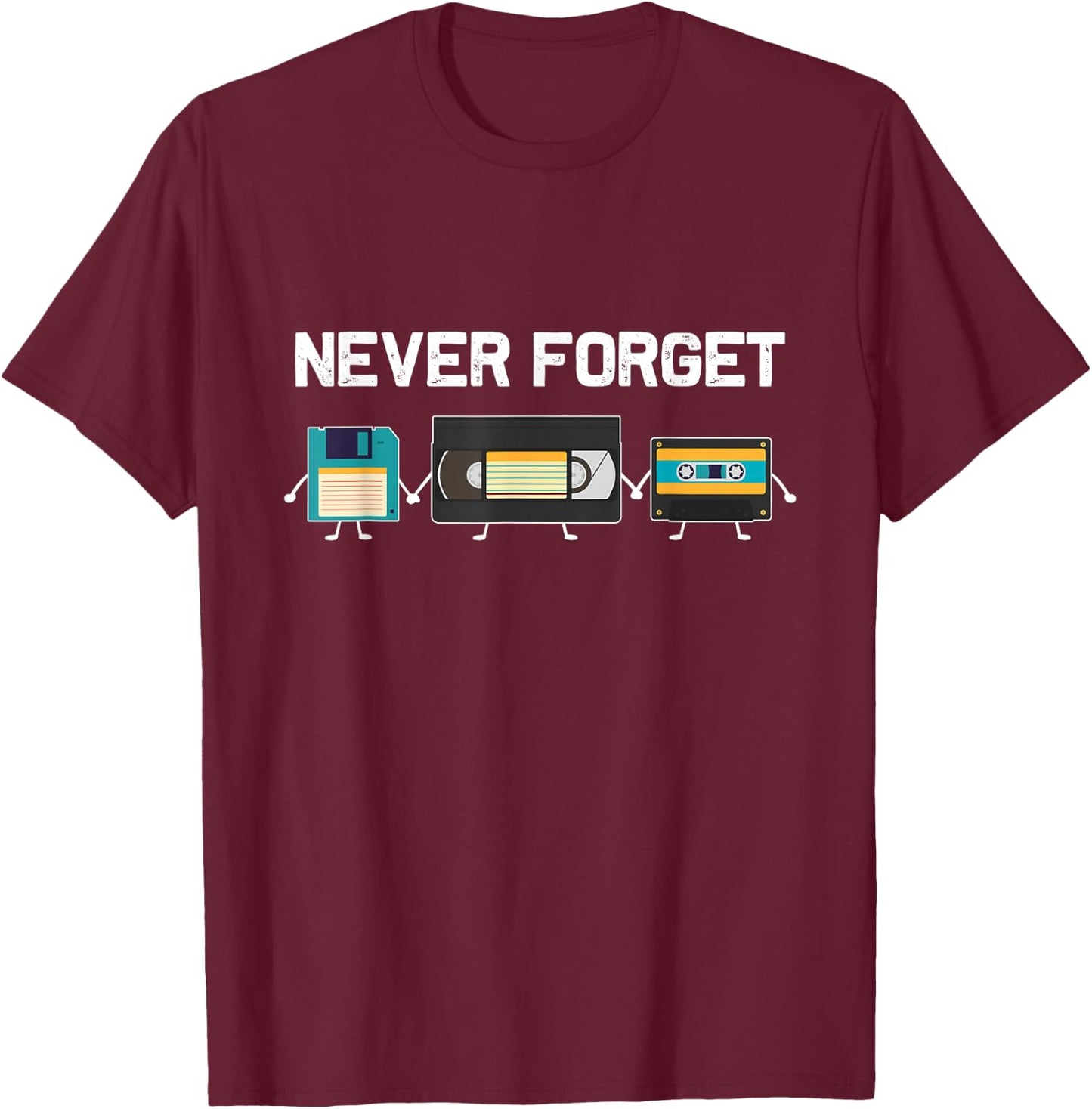 Never Forget VHS Tape Cassette Floppy Disk - 80s & 90s Gift T-Shirt - T-Shirt | Maroon