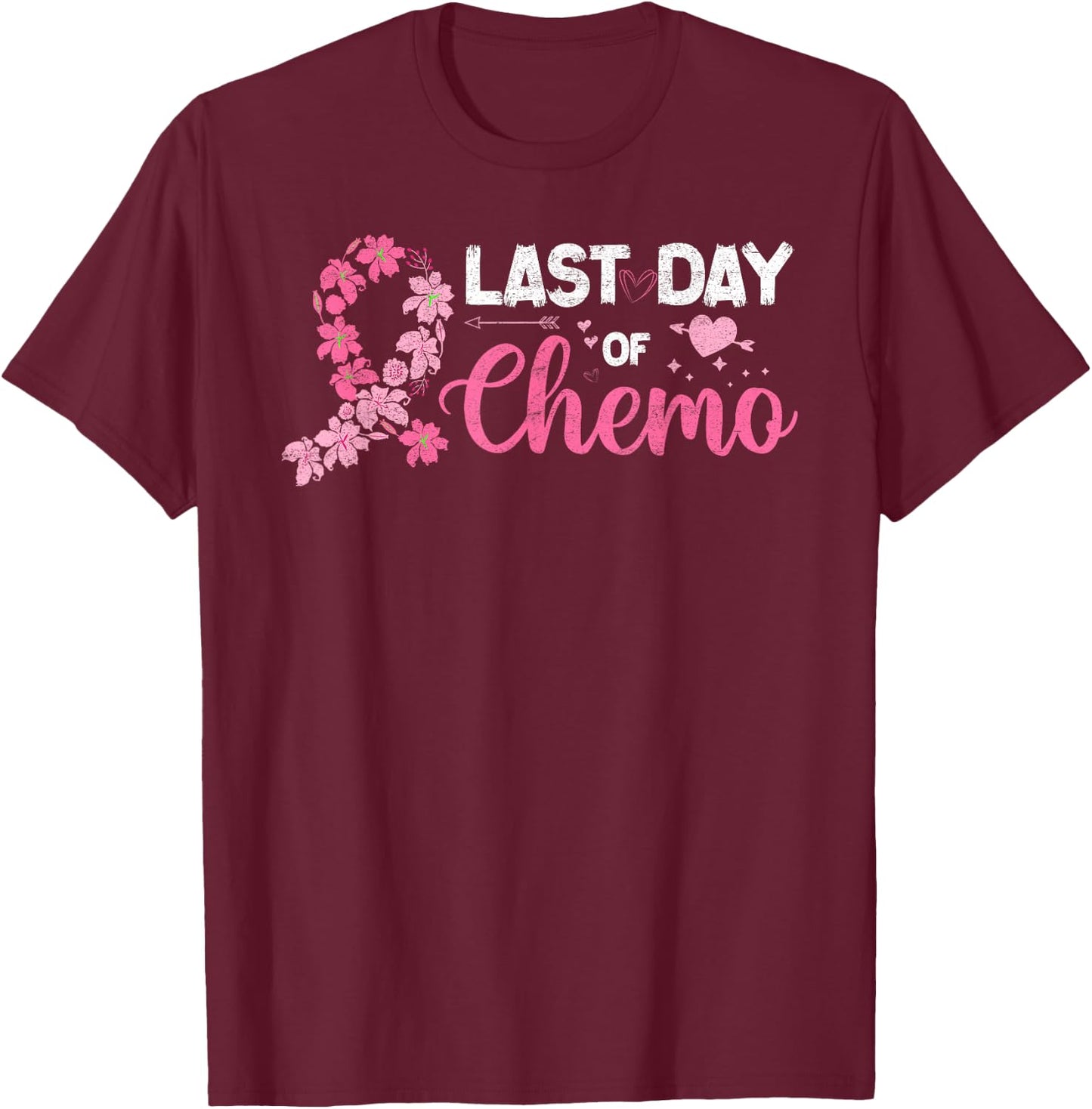 Women It's My Last Day Of Chemo Pink Ribbon Distressed T-Shirt - T-Shirt | Maroon