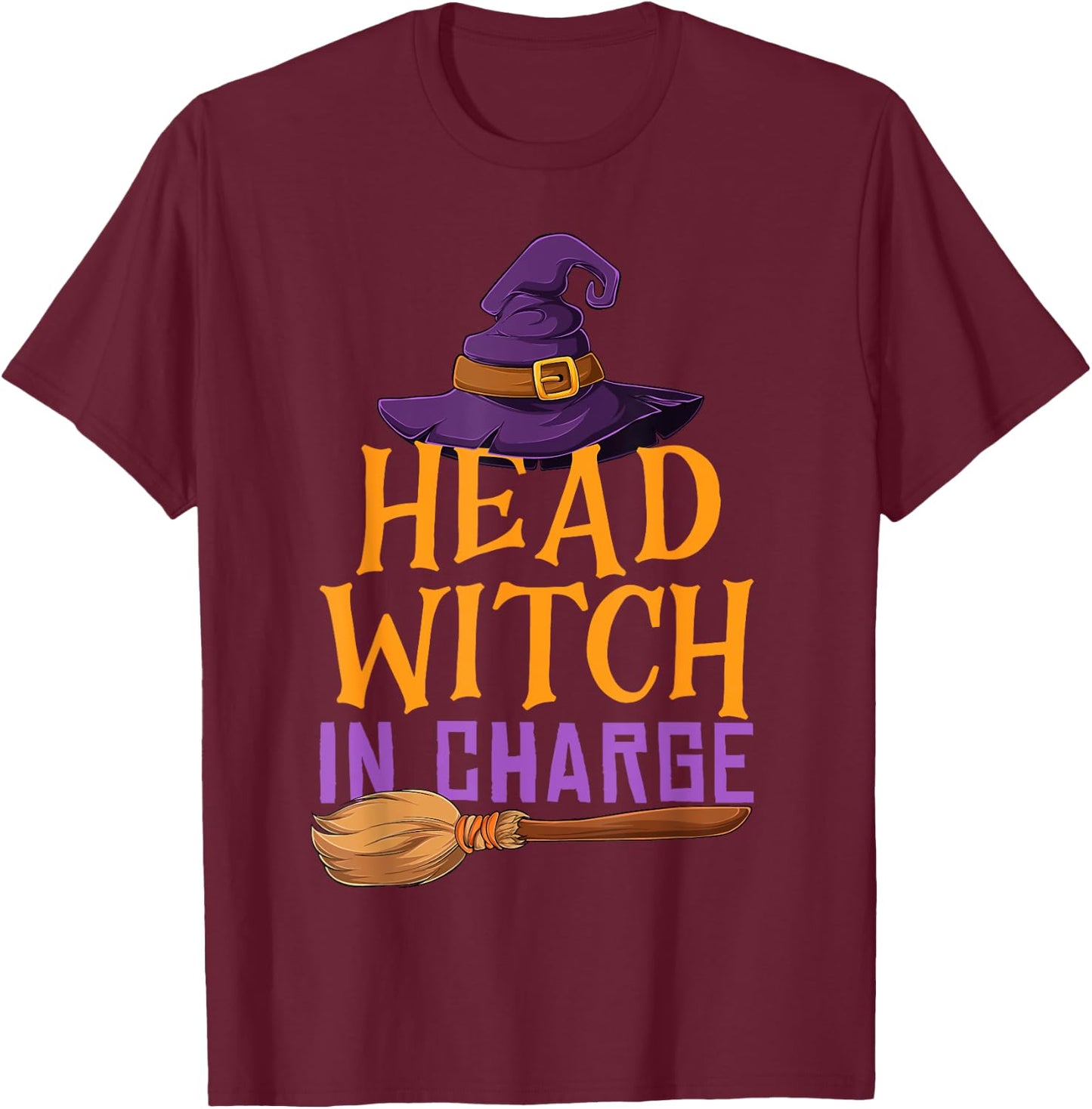 Head Witch In Charge Funny Halloween Costume for Witches T-Shirt - T-Shirt | Maroon