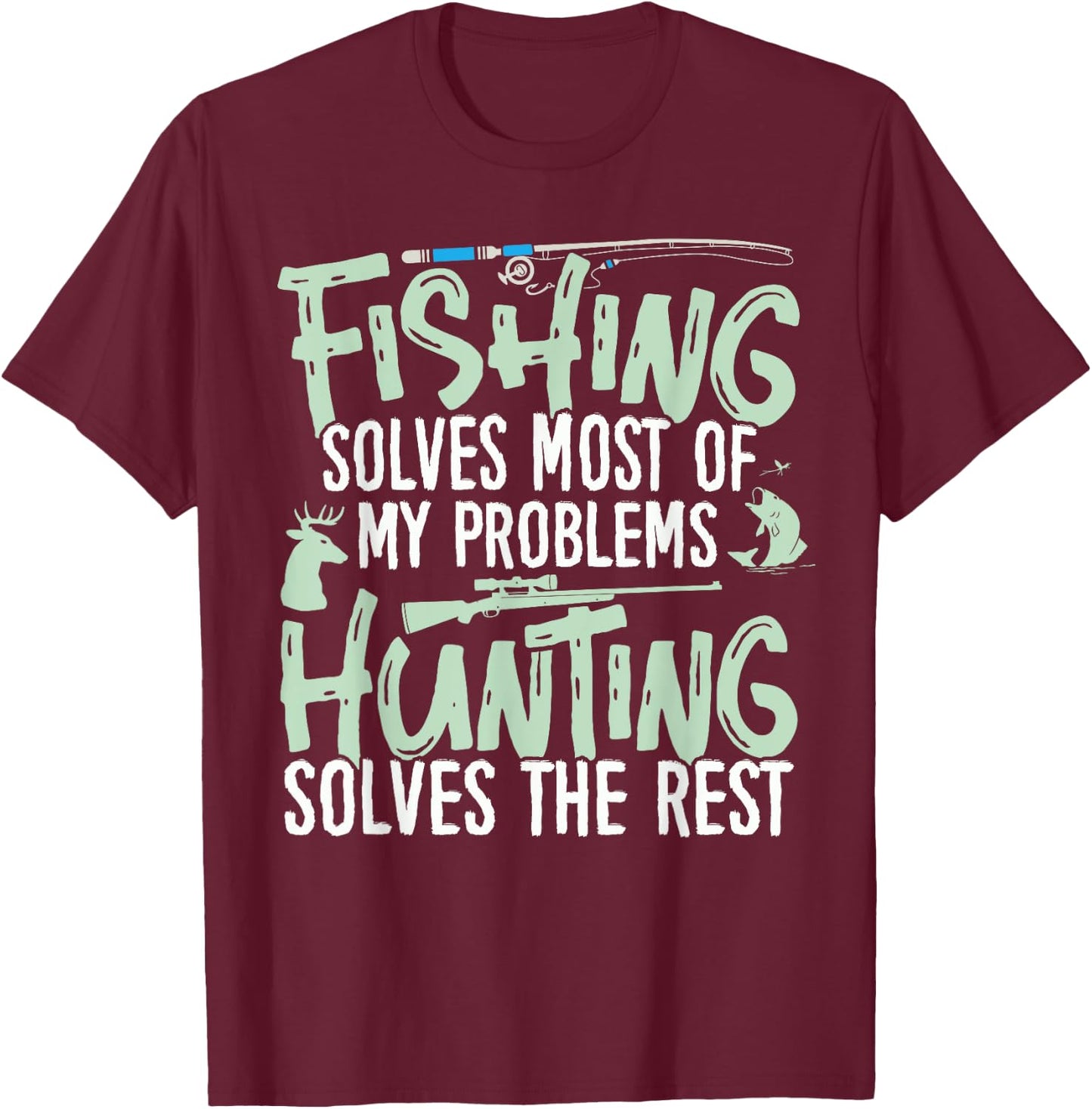 Funny Fishing & Hunting Shirts Fishing solves my Problems T-Shirt - T-Shirt | Maroon