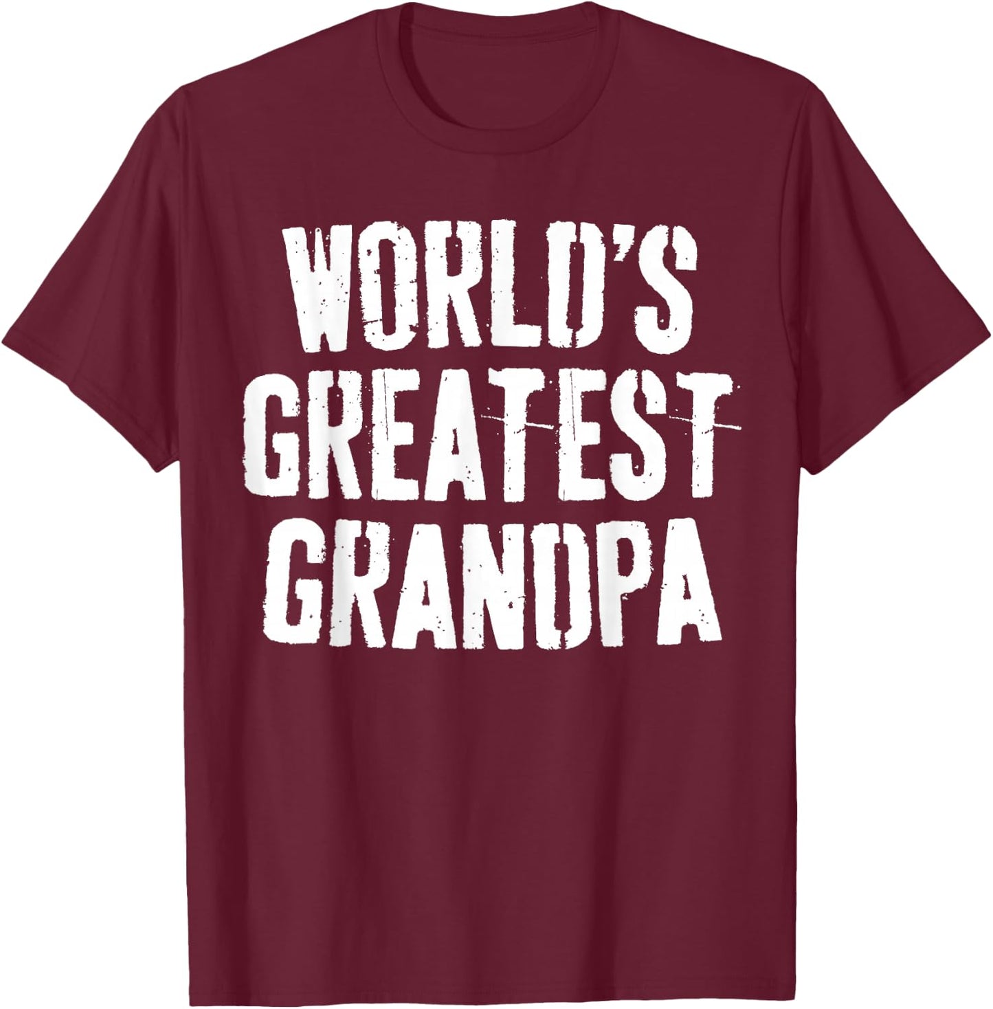 World's Greatest Grandpa Shirt Papa Men Fathers Day T-Shirt - T-Shirt | Maroon