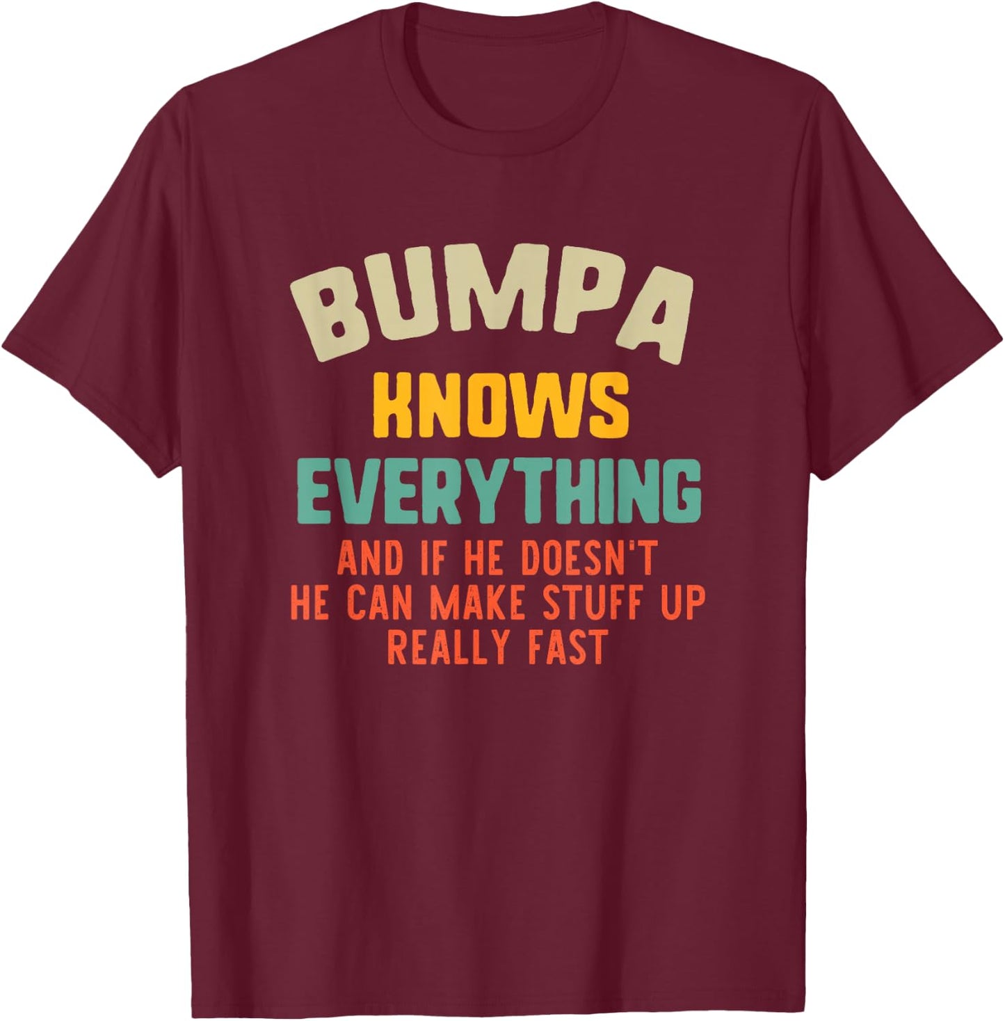 Bumpa Knows Everything Vintage Grandpa Funny T-Shirt - T-Shirt | Maroon