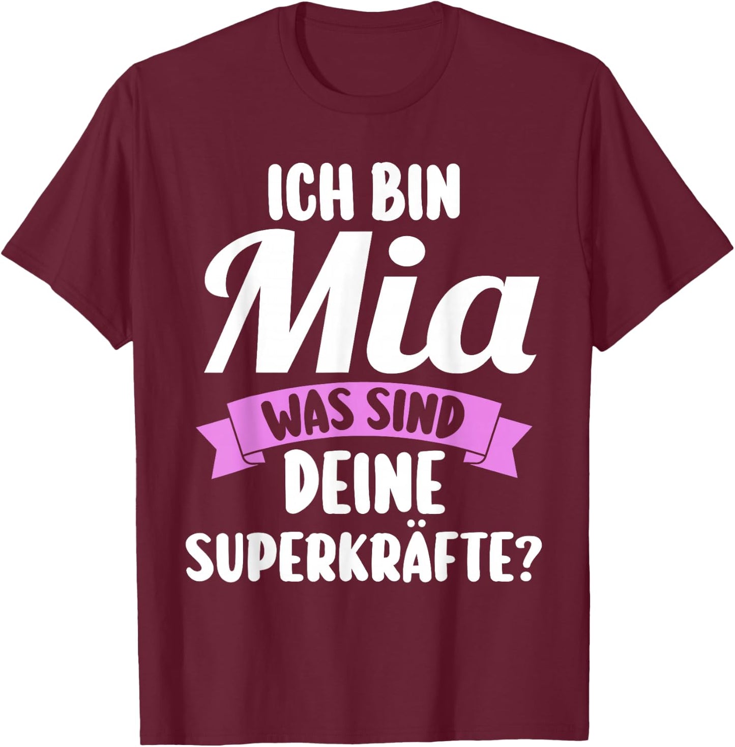 First Name Mia , black T-Shirt - T-Shirt | Maroon