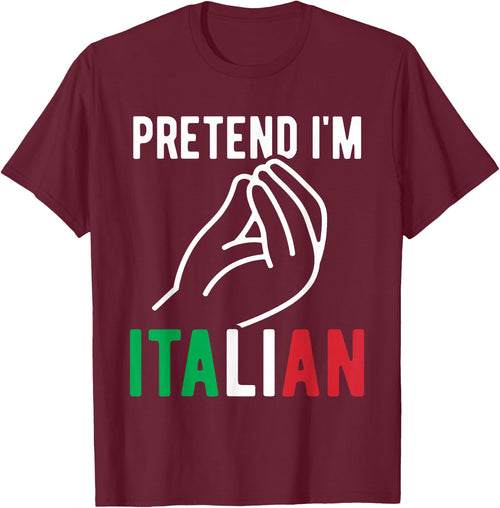 Pretend I'm Italian Costume Italy Funny Italian By Marriage