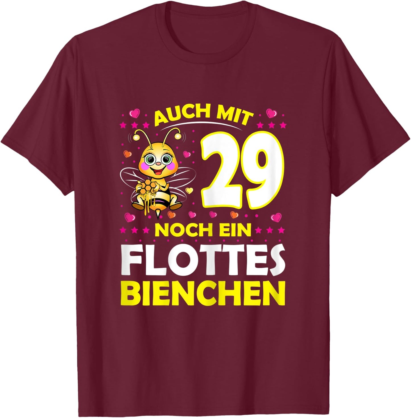 Damen 29 Jahre Flottes Bienchen 29. Geburtstag 29. Ehrentag T-Shirt - T-Shirt | Maroon