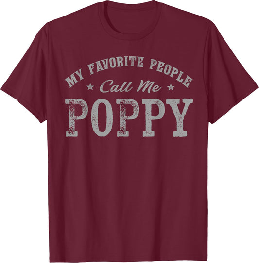 My Favorite People Call Me Poppy Vintage T-Shirt - T-Shirt | Maroon