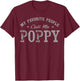 My Favorite People Call Me Poppy Vintage T-Shirt - T-Shirt | Maroon