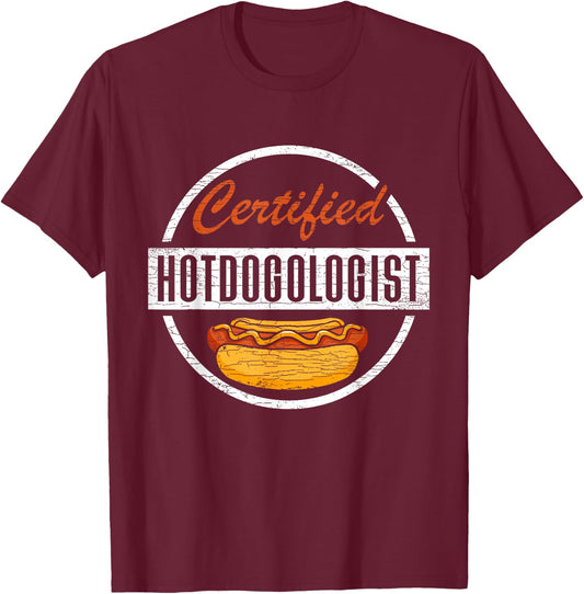 Certified Hotdogologist Hot Dogs T-Shirt - T-Shirt | Maroon