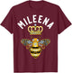 Mileena Name Mileena Birthday Gifts Queen Crown Bee Mileena T-Shirt - T-Shirt | Maroon
