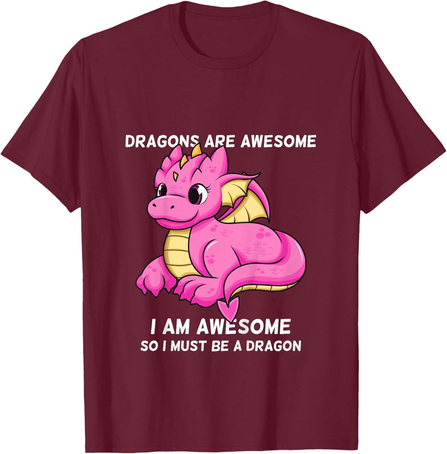 Dragons Are Awesome I'm a Dragon For Boys And Girls T-Shirt - T-Shirt | Maroon