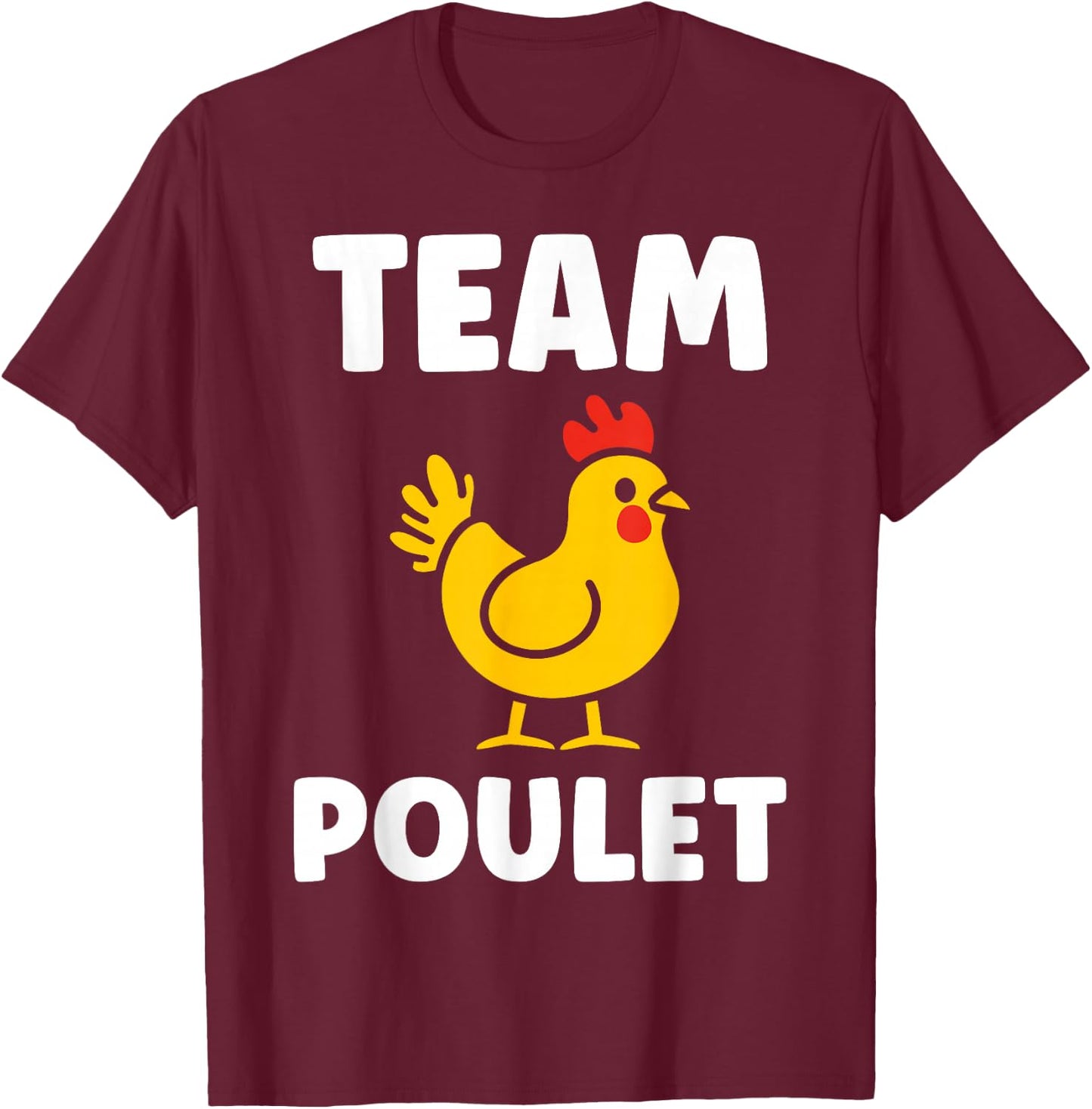 Chicken Humour Chicken Quote Team Chicken , Black, S T-Shirt - T-Shirt | Maroon