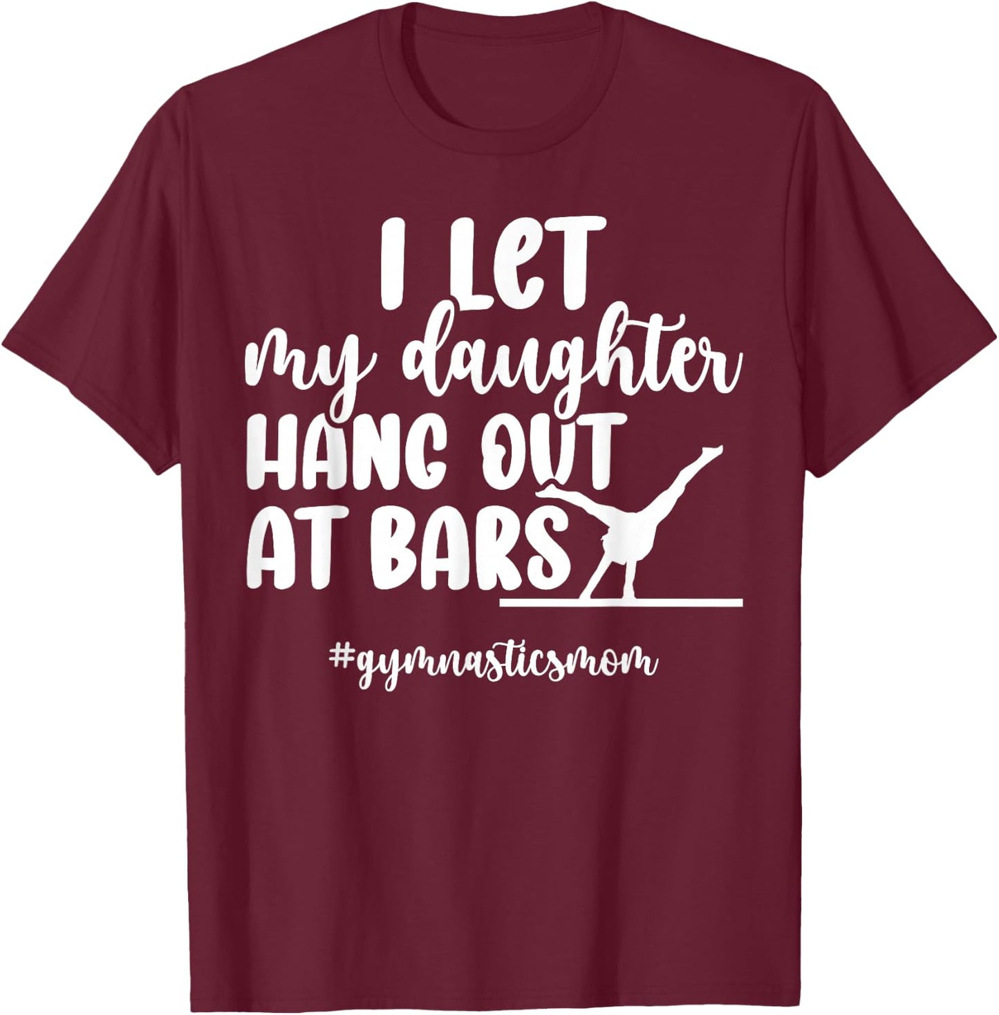 Gymnastics Mom Of A Gymnast Mom Funny Gymnastics Mama T-Shirt - T-Shirt | Maroon