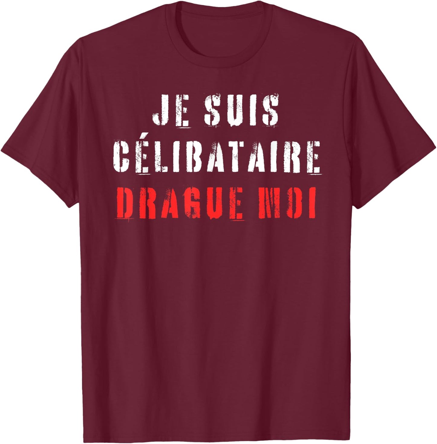 I Am Single Humor Beauf Phrase Funny Valentine's Day , Black, S T-Shirt - T-Shirt | Maroon