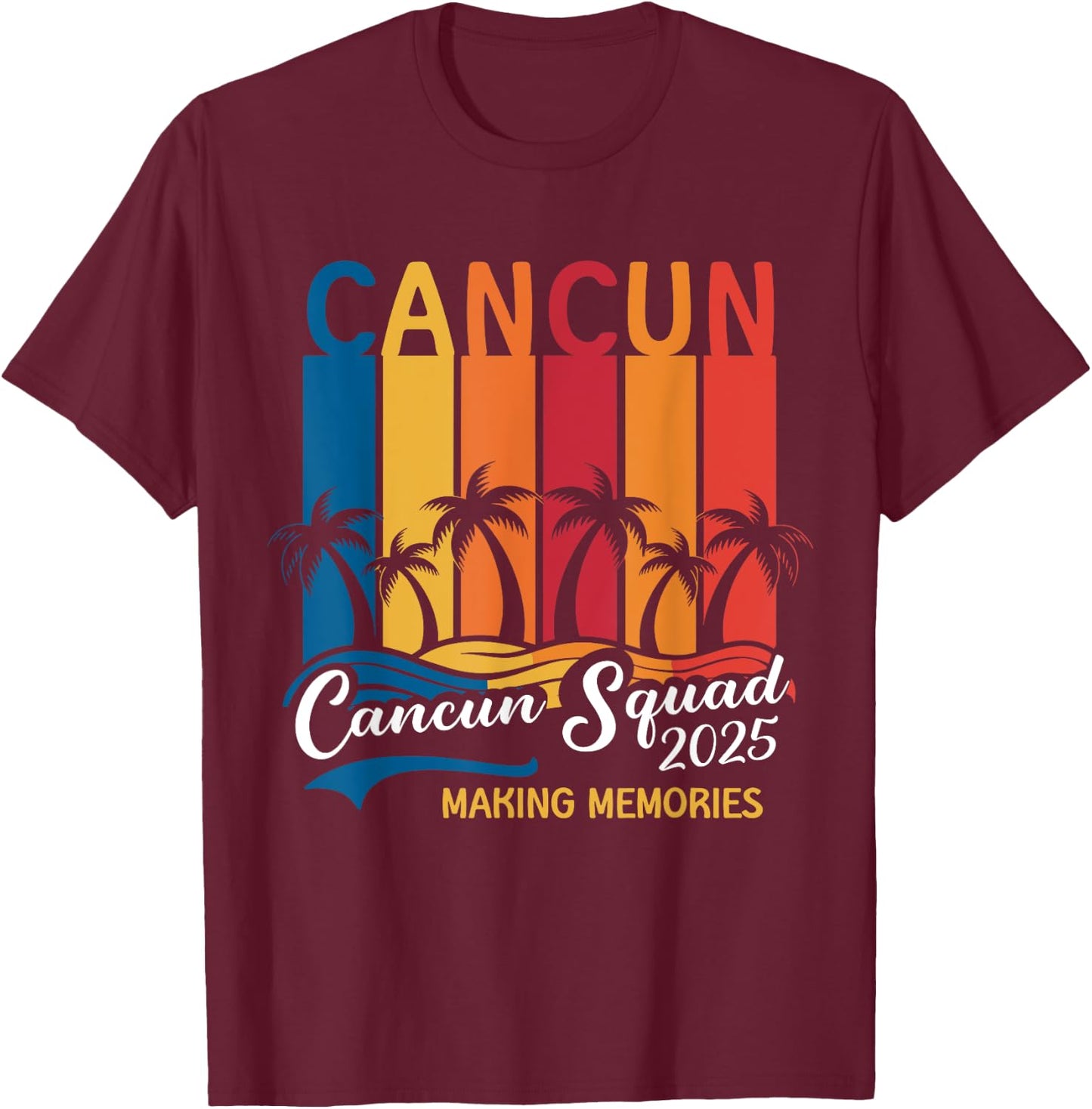 Cancun Squad 2025 Mexico Family Girls Trip Men Women Kids T-Shirt - T-Shirt | Maroon