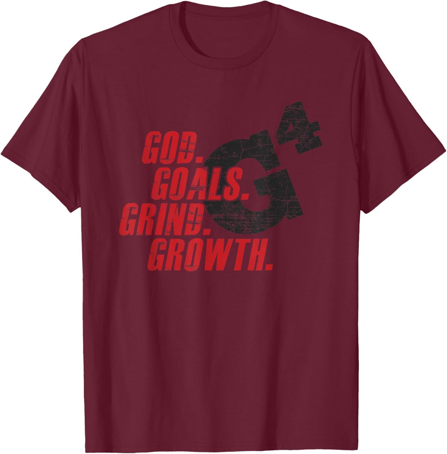 G4 God Goals Grind Growth Christian Bible Believers T-Shirt - T-Shirt | Maroon