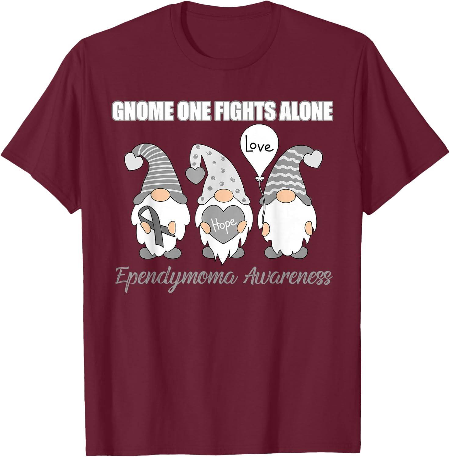Gnome Fights Ependymoma Awareness Month Gray Ribbon T-Shirt - T-Shirt | Maroon